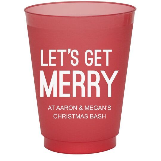 Let's Get Merry Colored Shatterproof Cups